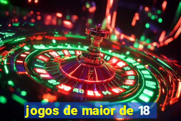 jogos de maior de 18